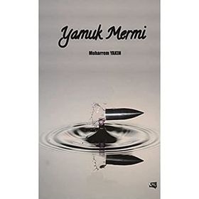 Yamuk Mermi - Muharrem Yakın