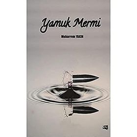 Yamuk Mermi - Muharrem Yakın