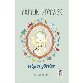 Yamuk Prenses - Çılgın Günler - Murat Aksoy