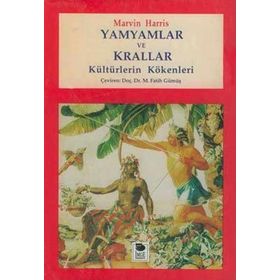 YAMYAMLAR VE KRALLAR - MARVIN HARRIS