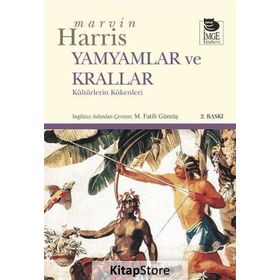 YAMYAMLAR VE KRALLAR - MARVIN HARRIS