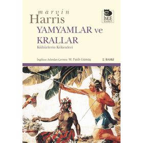 YAMYAMLAR VE KRALLAR - MARVIN HARRIS