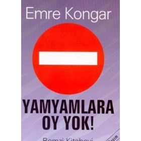 YAMYAMLARA OY YOK! - EMRE KONGAR