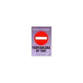 YAMYAMLARA OY YOK! - EMRE KONGAR