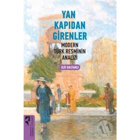 Yan Kapıdan Girenler - Elif Dastarlı