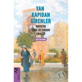 Yan Kapıdan Girenler - Elif Dastarlı