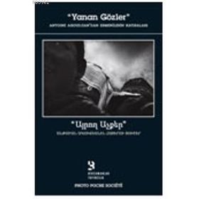 YANAN GÖZLER ANTOINE AGOUDJIANDAN ERMENILERIN HATIRALARI - KOLEKTIF