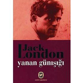 YANAN GÜNIŞIĞI - JACK LONDON