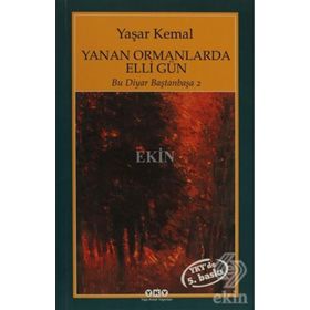 Yanan Ormanlarda Elli Gün - Yaşar Kemal