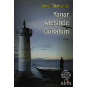 Yanar Ateşinde Günahım - İsmail Dumanlar