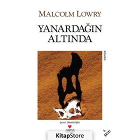 YANARDAĞIN ALTINDA - MALCOLM LOWRY