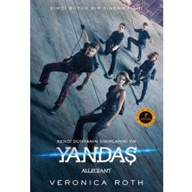 Yandaş : Kendi Dünyanın Sınırlarını Yık Allegiant - Veronica Roth