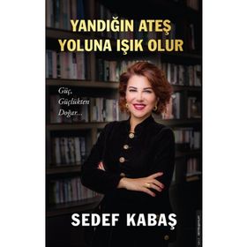 Yandığın Ateş Yoluna Işık Olur Destek Yayınları