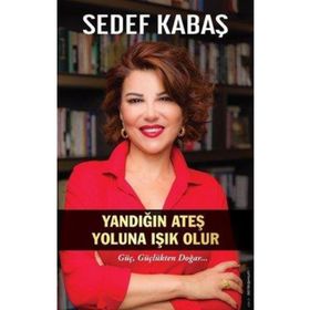 Yandığın Ateş Yoluna Işık Olur Destek Yayınları