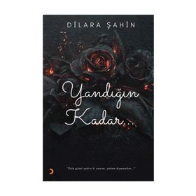 Yandığın Kadar - Dilara Şahin