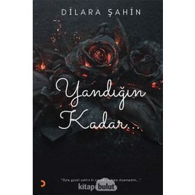 Yandığın Kadar - Dilara Şahin