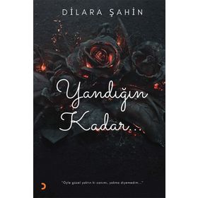 Yandığın Kadar - Dilara Şahin