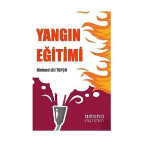 Yangın Eğitimi - Mehmet Ali Topçu