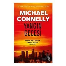 Yangın Gecesi - Michael Connelly