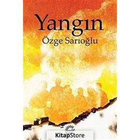 YANGIN - GENEL