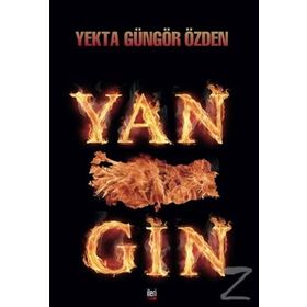 YANGIN - GENEL