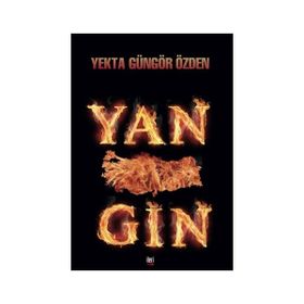 YANGIN - GENEL