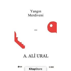 Yangın Merdiveni - A. Ali Ural