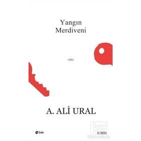 Yangın Merdiveni - A. Ali Ural
