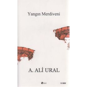 YANGIN MERDIVENI KAÇIŞ HIKAYELERI - A. ALI URAL
