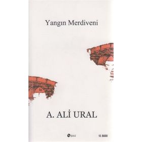 YANGIN MERDIVENI KAÇIŞ HIKAYELERI - A. ALI URAL