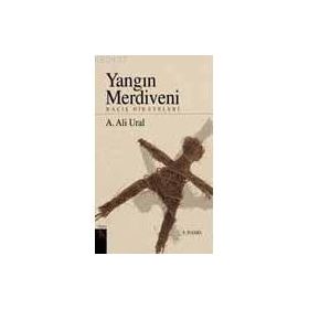 YANGIN MERDIVENI KAÇIŞ HIKAYELERI - ALI URAL