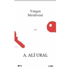 YANGIN MERDIVENI KAÇIŞ HIKAYELERI - ALI URAL