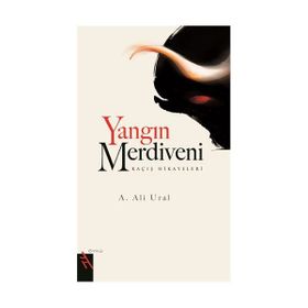 YANGIN MERDIVENI KAÇIŞ HIKAYELERI - ALI URAL