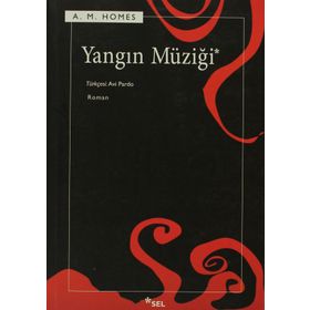 YANGIN MÜZİĞİ - AMY M. HOMES
