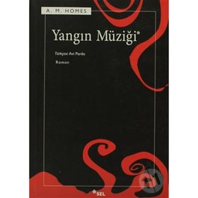 YANGIN MÜZİĞİ - AMY M. HOMES