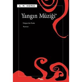 YANGIN MÜZİĞİ - AMY M. HOMES