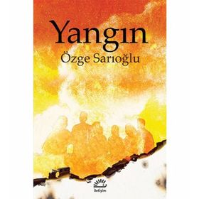 Yangın - Özge Sarıoğlu
