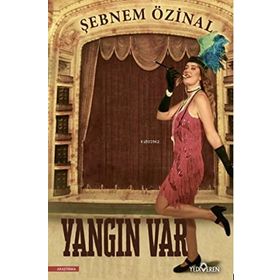 Yangın Var - Şebnem Özinal - Yediveren Yayınları