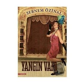 Yangın Var - Şebnem Özinal - Yediveren Yayınları
