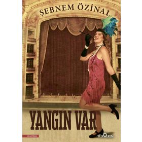 Yangın Var - Şebnem Özinal - Yediveren Yayınları