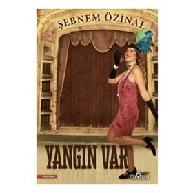 Yangın Var - Şebnem Özinal - Yediveren Yayınları