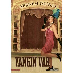 Yangın Var - Şebnem Özinal - Yediveren Yayınları