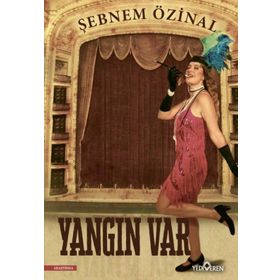 Yangın Var - Şebnem Özinal - Yediveren Yayınları