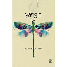 Yangın ve Saklambaç - Esra Van der Wiel
