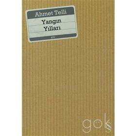 YANGIN YILLARI - AHMET TELLI