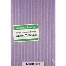 Yangın Yılları'ndan Nida'ya Ahmet Telli Şiiri - Asuman Susam