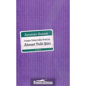 Yangın Yılları'ndan Nida'ya Ahmet Telli Şiiri - Asuman Susam