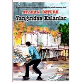Yangından Kalanlar - Atakan Öztürk