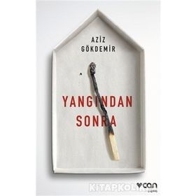 Yangından Sonra - Aziz Gökdemir
