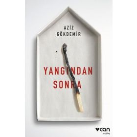 Yangından Sonra - Aziz Gökdemir